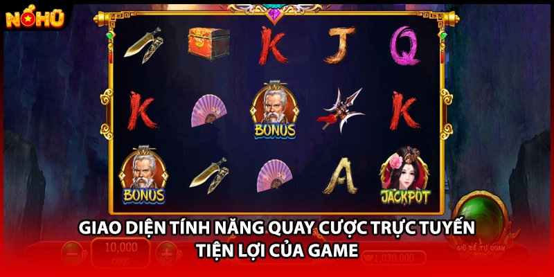 Giao diện tính năng quay cược trực tuyến tiện lợi của game 